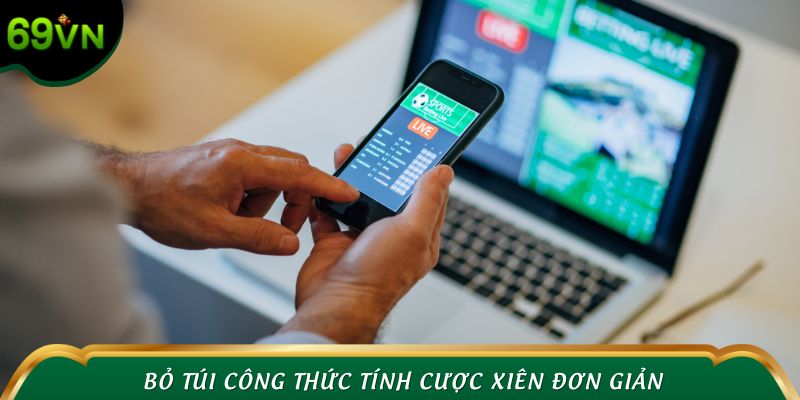 Bỏ túi công thức tính cược xiên đơn giản