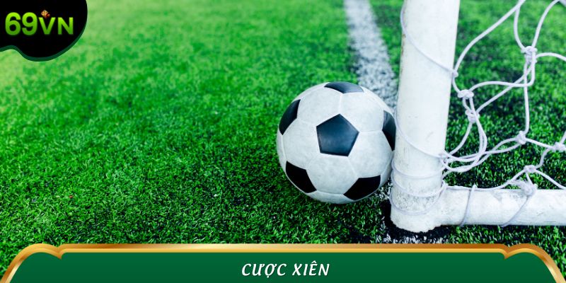 Cược Xiên Là Gì? Bí Kíp Hốt Bạc Nhanh Chóng Tại 69VN