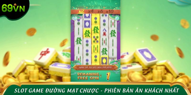 Slot game Đường Mạt Chược - Phiên bản quay hũ ăn khách nhất 2025